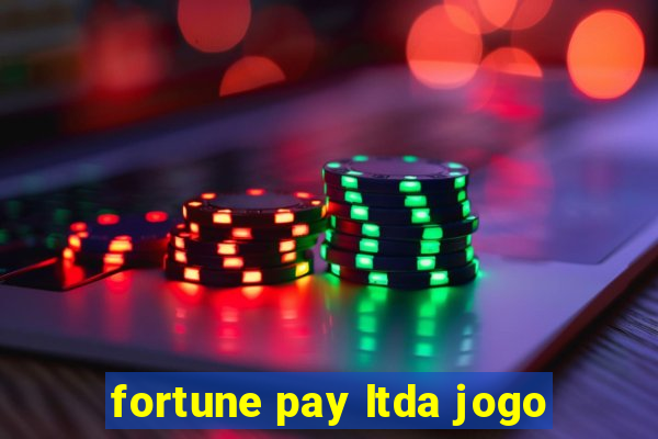 fortune pay ltda jogo